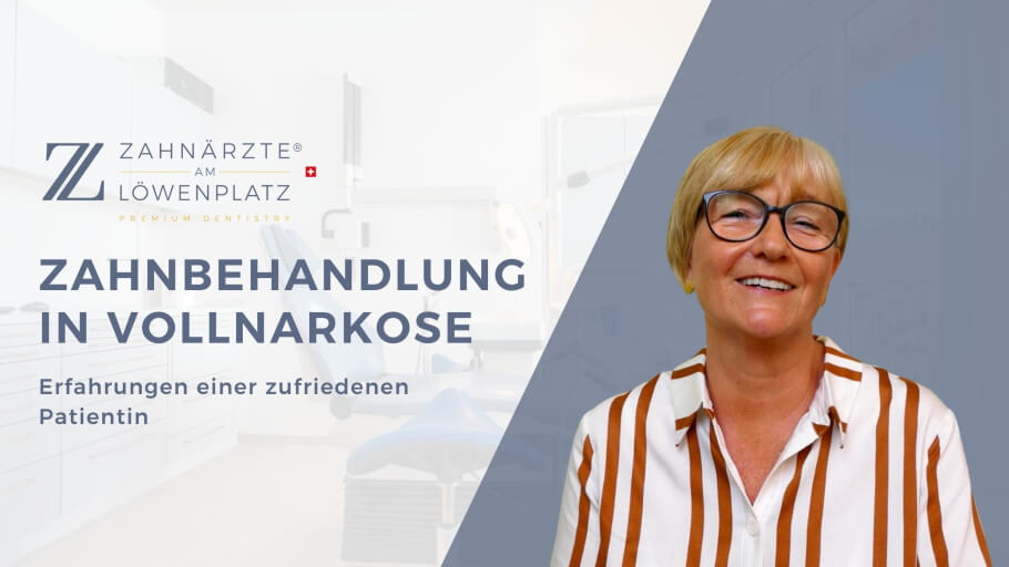 Vollnarkose Behandlung Zürich Zahnarztangst - Zahnarzt Zürich Löwenplatz