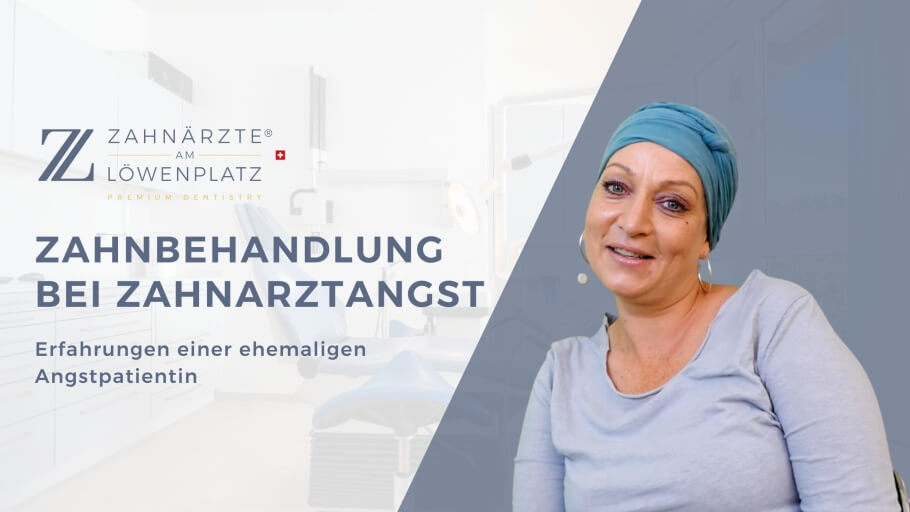 Erfahrungsbericht Zahnbehandlung bei Zahnarztangst Zürich - Zahnarzt Zürich Löwenplatz